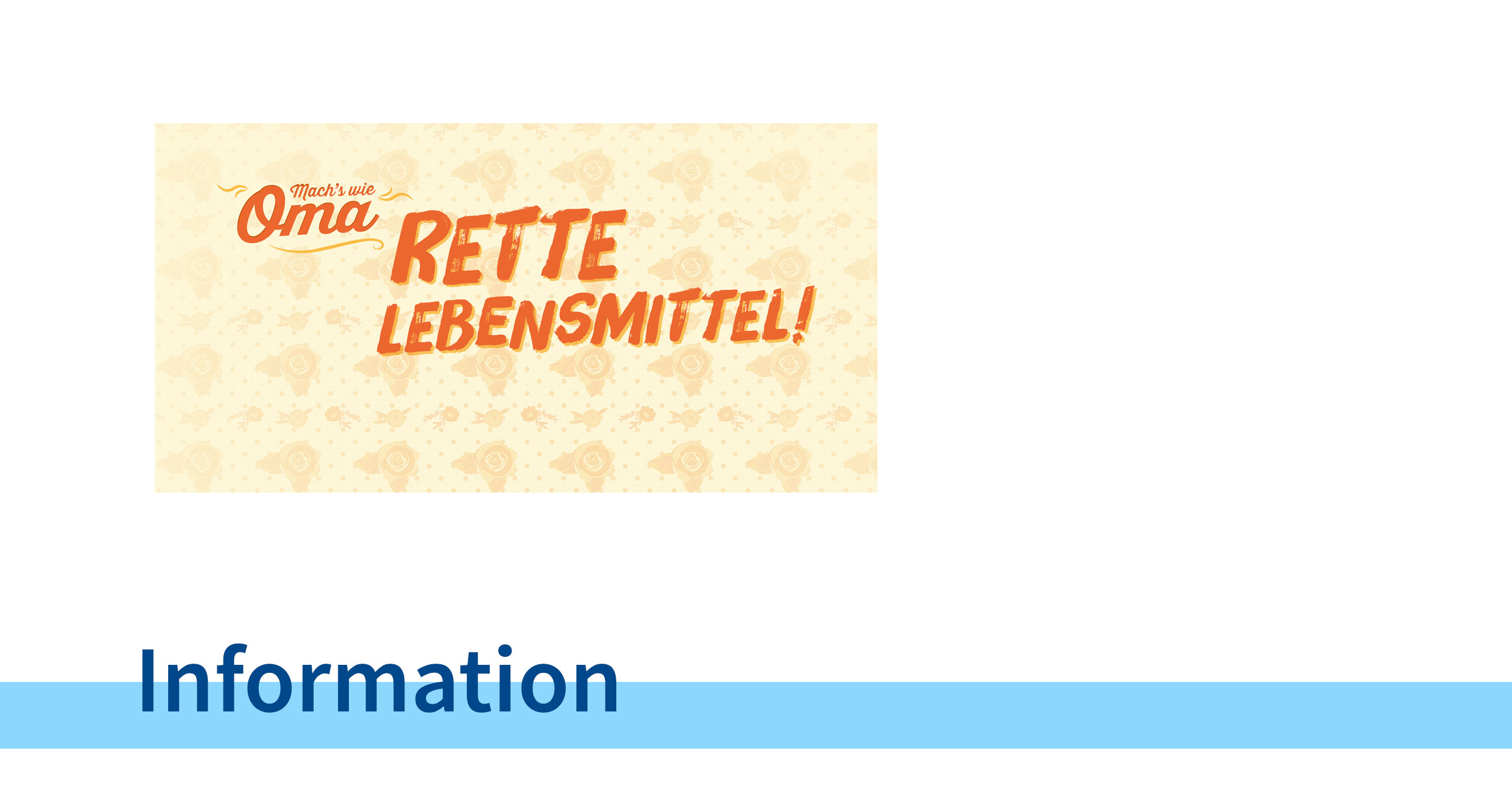 Logo Mach's wie Oma - Rette Lebensmittel! - Information