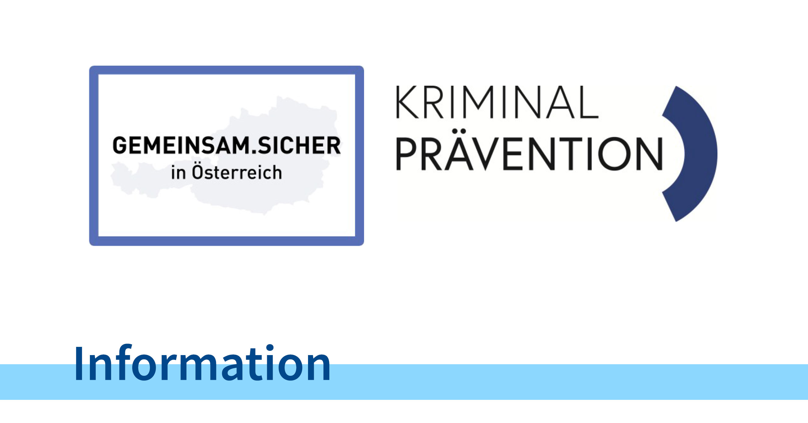 Logos "Gemeinsam sicher", "Kriminalprävention" - Information