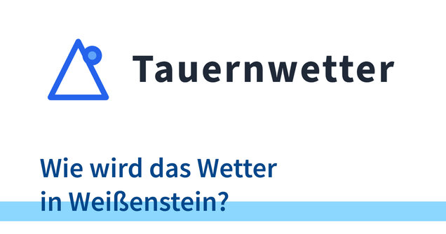 Logo Tauernwetter - Wie wird das Wetter in Weißenstein?